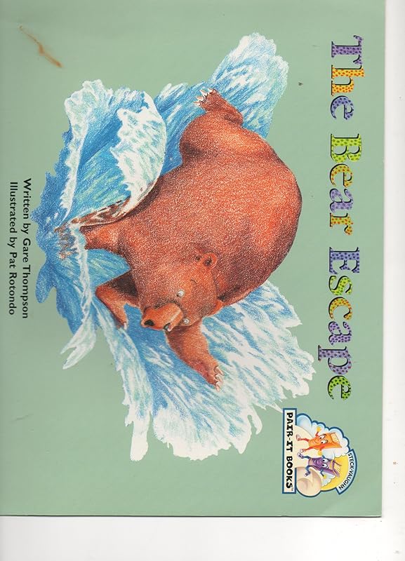 Steck-Vaughn Pair-It Books Emergent 1: Leveled Reader 6pk The Bear Escape by STECK-VAUGHN