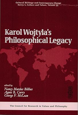 Karol Wojtyla's Philosophical Legacy