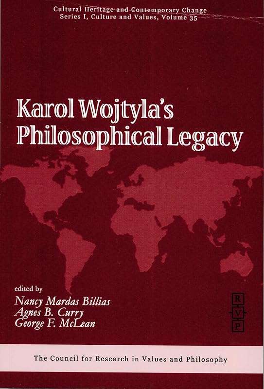 Karol Wojtyla's Philosophical Legacy by George McLean