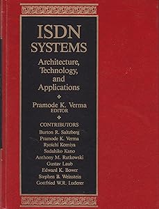 ISDN Systems: Architecture, Technology, and Applications