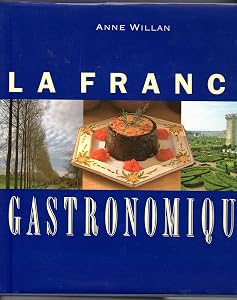 LA France Gastronomique by Anne Willan