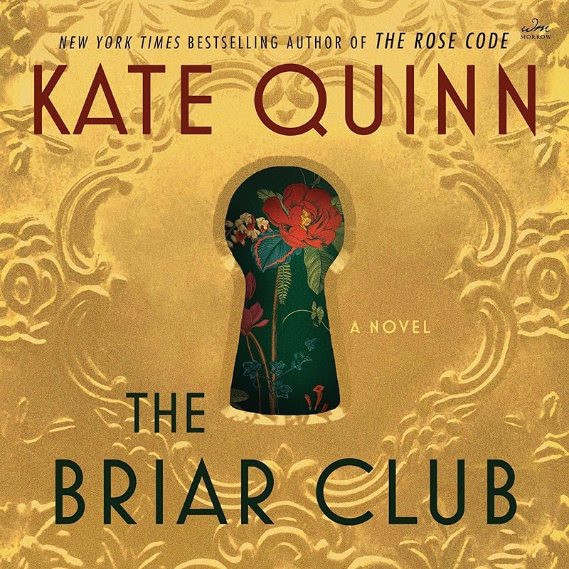 The Briar Club: A Novel by Kate Quinn