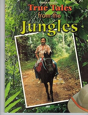 True Tales from the Jungle