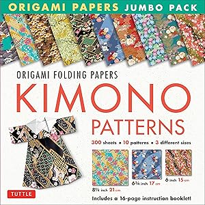 Origami Folding Papers Jumbo Pack: Kimono Patterns: 300 High-Quality Origami Papers in 3 Sizes (6 inch; 6 3/4 inch and 8 1/4 inch) and a 16-page Instructional Origami Book,