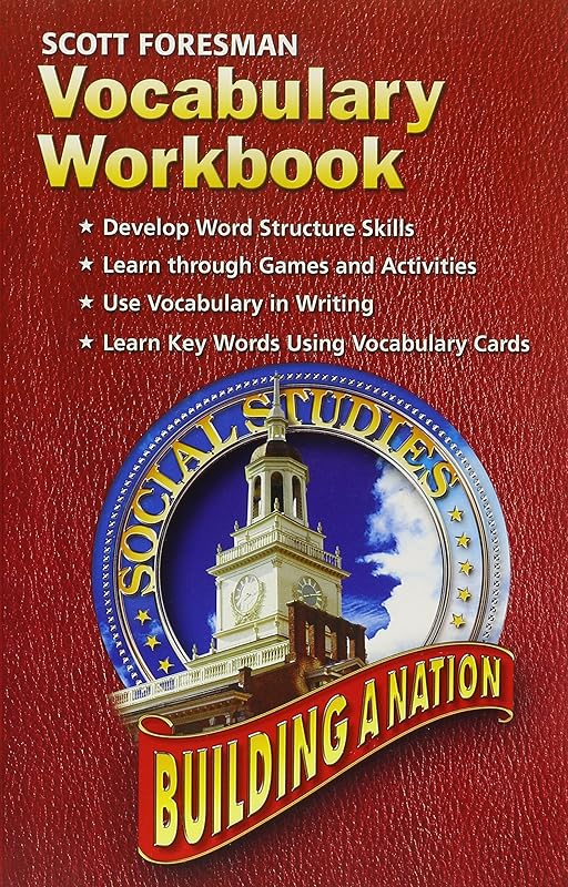 Scott Foresman Social Studies: Building a Nation by Scott Foresman
