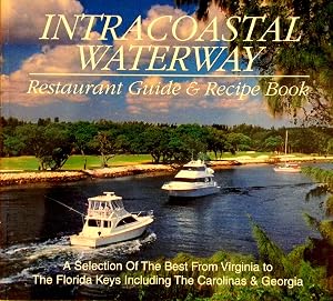 Intracoastal Waterway Restaurant Guide & Recipe Book by Charles H. Eanes