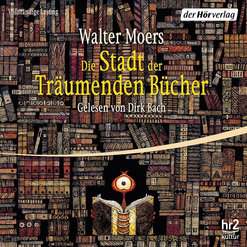 Die Stadt der Träumenden Bücher: Zamonien 4 by Walter Moers