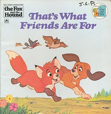 That's What Friends Are for: Walt Disney Productions' the Fox and the Hound (Golden Books)