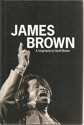James Brown: A Biography : Doin' It to Death
