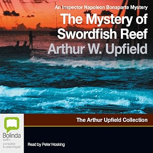 The Mystery of Swordfish Reef by Arthur W. Upfield