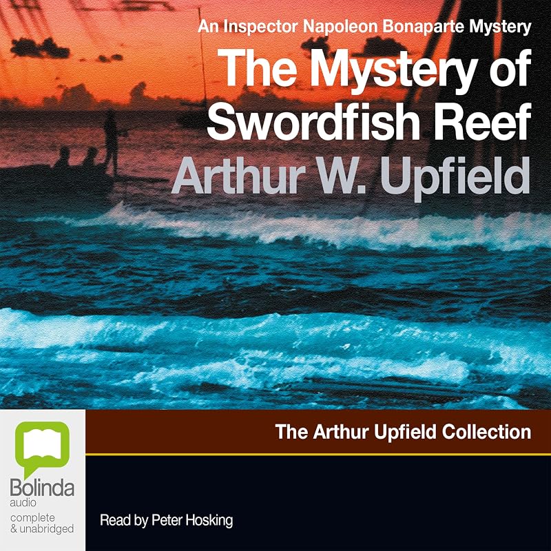 The Mystery of Swordfish Reef by Arthur W. Upfield
