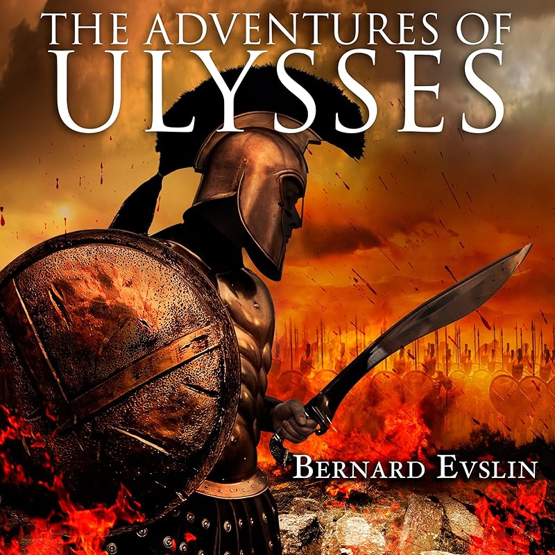 The Adventures of Ulysses by Bernard Evslin