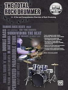 The Total Rock Drummer: A Fun and Comprehensive Overview of Rock Drumming, Book & Online Audio (The Total Drummer) by Mike Michalkow