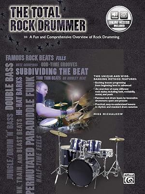 The Total Rock Drummer: A Fun and Comprehensive Overview of Rock Drumming, Book & Online Audio (The Total Drummer)