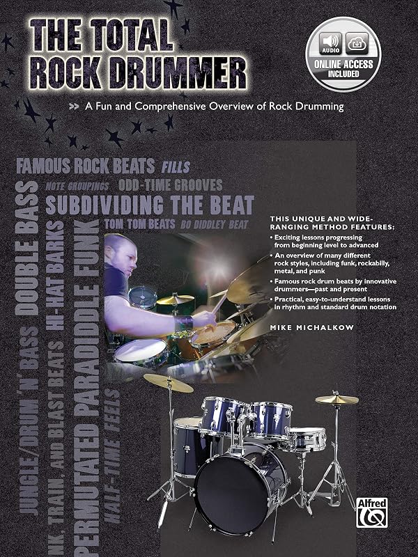 The Total Rock Drummer: A Fun and Comprehensive Overview of Rock Drumming, Book & Online Audio (The Total Drummer) by Mike Michalkow
