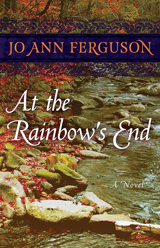 At the Rainbow's End: A Novel by Jo Ann Ferguson