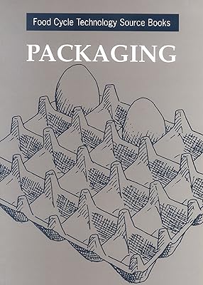 Packaging (Food Cycle Technology Source Book)