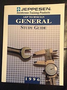 A&P Technician General Study Guide 1996 by Inc Staff Jeppesen Sanderson FAA Department of Transportation