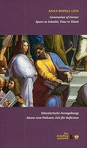 Generations of Forms: Space to Inhabit, Time to Think by Anna Bofill Levi