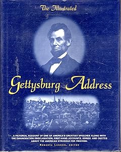 The Illustrated Gettysburg Address by Roberta E. Landon