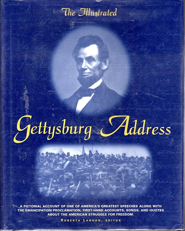 The Illustrated Gettysburg Address by Roberta E. Landon
