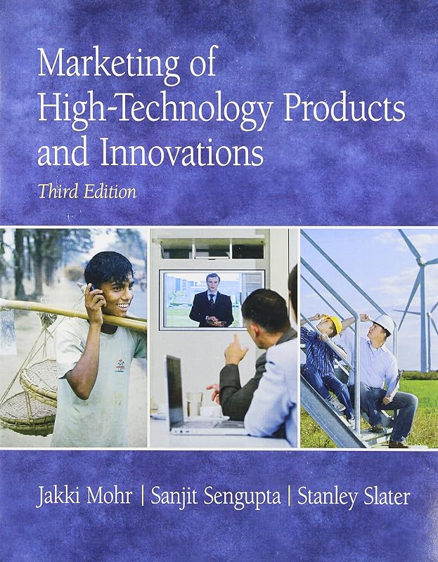 Marketing of High-Technology Products and Innovations by Jakki Mohr
