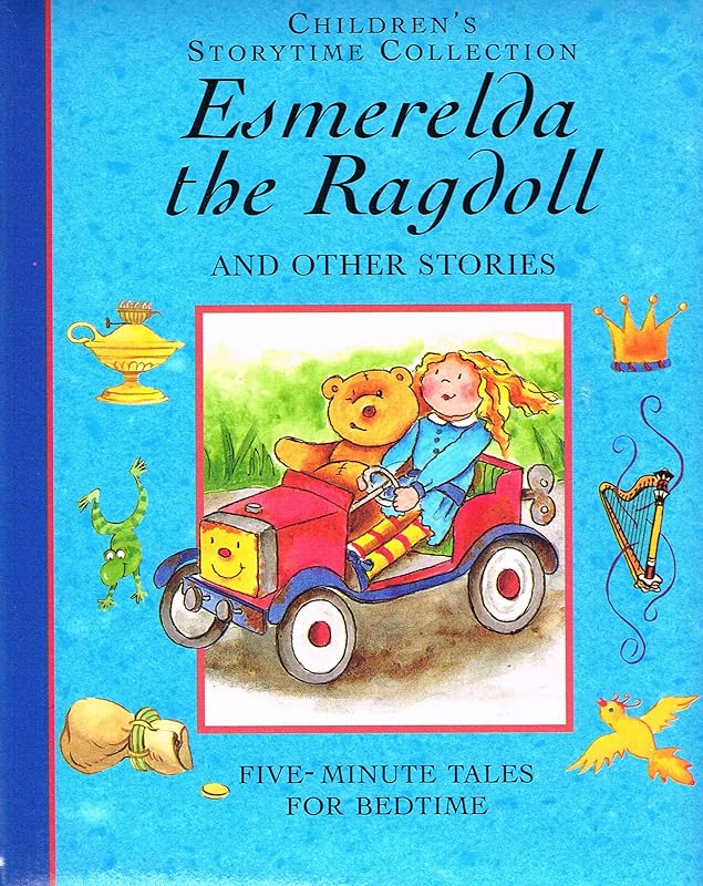 Esmeralda the Ragdoll and Other Stories: Five-Minute Tales for Bedtime (Children's Storytime Collection) by Derek Hall