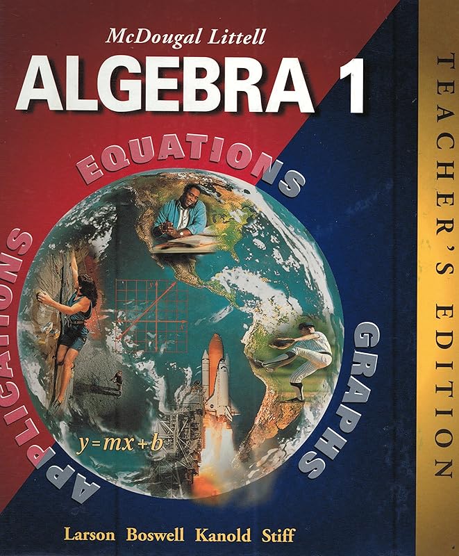 McDougal Littell Algebra 1: Applications, Equations, Graphs, Teacher's Edition by Ron Larson