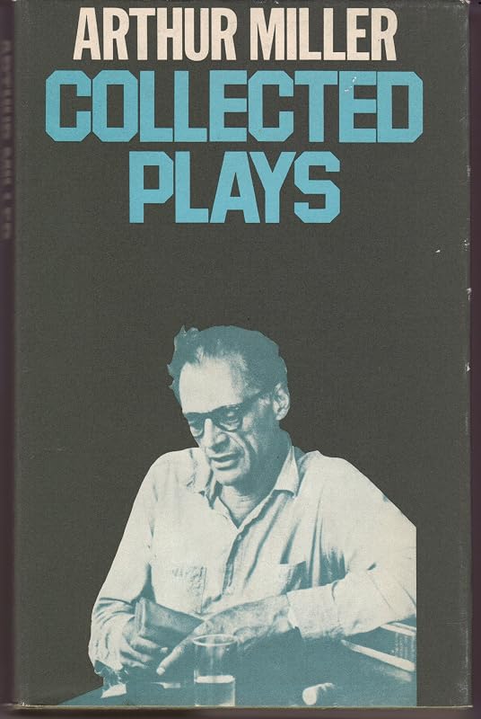 Collected plays by Arthur Miller
