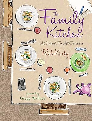 The Family Kitchen: A cookbook for all occasions