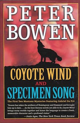 Coyote Wind and Specimen Song: The First Two Montana Mysteries Featuring Gabriel Du Pre