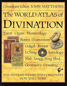 The World Atlas Divination : The Systems . Where They Originate . How They Work :