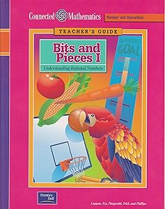 Bits and Pieces I: Understand Rational Numbers: Teacher's Guide: Connected Mathematics