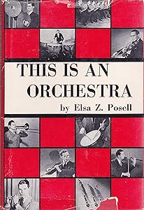 This Is an Orchestra by Elsa Z. Posell