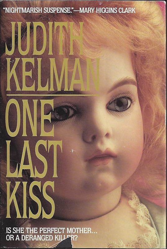 One Last Kiss by Judith kelman