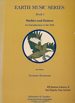 Earth Music Series - Book 1: Warbles and Flutters: Piano Technique