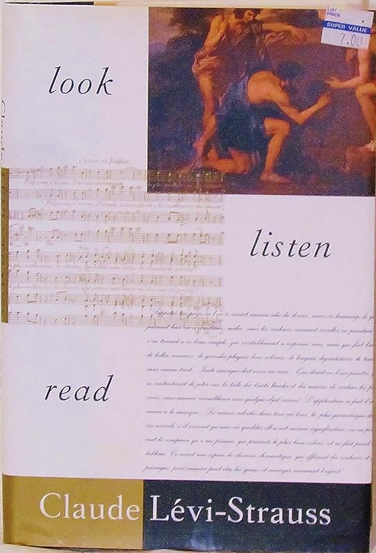 Look, Listen, Read by Claude Levi-strauss