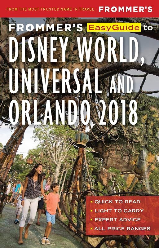 Frommer's EasyGuide to Disney World, Universal and Orlando 2018 (EasyGuides) by Jason Cochran
