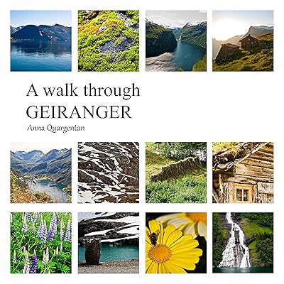 A Walk Through Geiranger