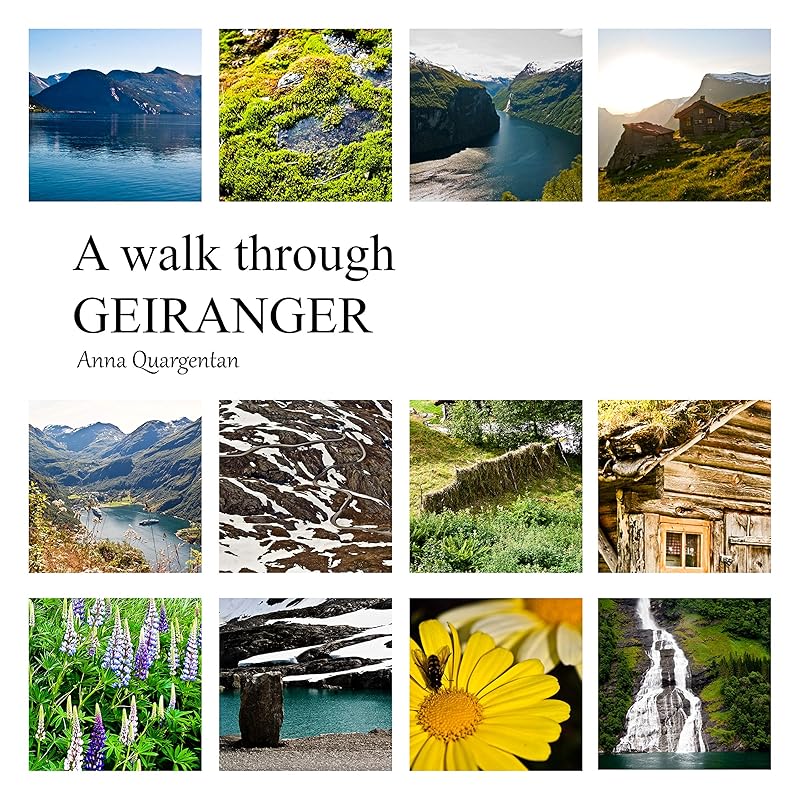 A Walk Through Geiranger by Anna Quargentan