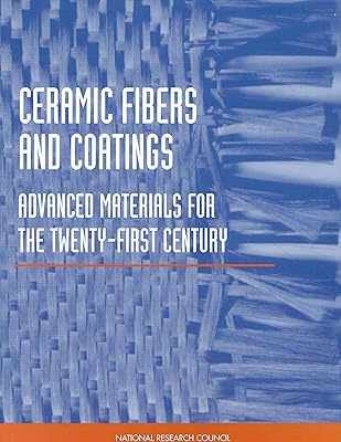 Ceramic Fibers and Coatings: Advanced Materials for the Twenty-First Century