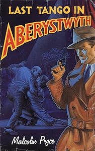 Last Tango in Aberystwyth by Malcolm Pryce