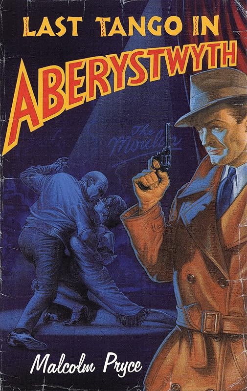 Last Tango in Aberystwyth by Malcolm Pryce
