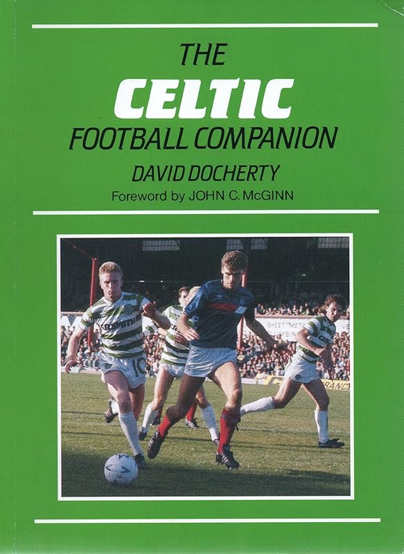 Celtic Football Companion: A Factual History, 1946-86 by David Docherty