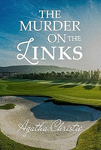 The Murder on the Links (Hercule Poirot Book 2) by Agatha Christie