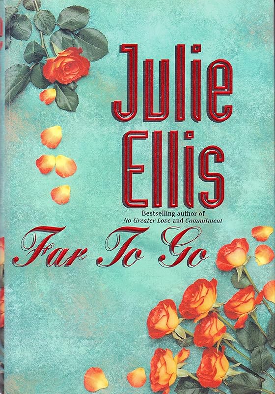 Far to Go by Julie Ellis