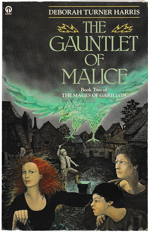 The Gauntlet of Malice by Deborah Turner Harris