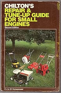 Chilton's Repair and Tune-Up Guide for Small Engines