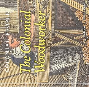 The Colonial Woodworker (Colonial People)
