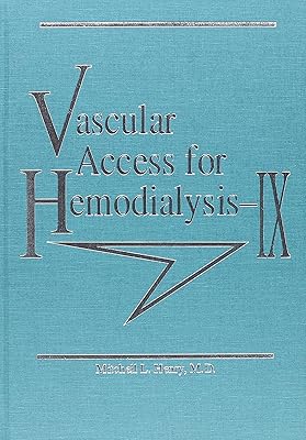 Vascular Access for Hemodialysis IX